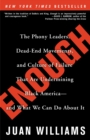 Enough : The Phony Leaders, Dead-End Movements, and Culture of Failure That Are Undermining Black America--and What We Can Do About It - Book