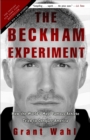 The Beckham Experiment : How the World's Most Famous Athlete Tried to Conquer America - Book