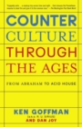 Counterculture Through the Ages - eBook