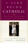 I Like Being Catholic - eBook