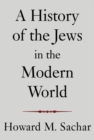 History of the Jews in the Modern World - eBook