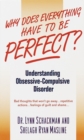 Why Does Everything Have to Be Perfect? - eBook