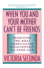 When You and Your Mother Can't Be Friends - eBook