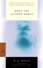 When the Sleeper Wakes - eBook