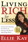 Living Rich for Less - eBook