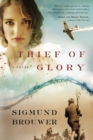 Thief of Glory : A Novel - Book