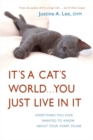 It's a Cat's World . . . You Just Live in It - eBook