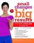 Small Changes, Big Results - eBook