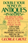 Double Your Money in Antiques in 60 Days - eBook