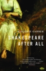 Shakespeare After All - Marjorie Garber