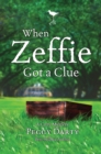 When Zeffie Got a Clue - eBook