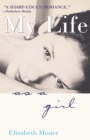 My Life as a Girl - Elizabeth Mosier