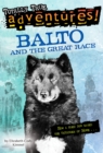 Balto and the Great Race (Totally True Adventures) - eBook