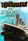Titanic Sinks! (Totally True Adventures) - eBook
