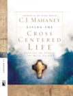 Living the Cross Centered Life - eBook