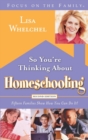 So You're Thinking About Homeschooling:  Second Edition - eBook