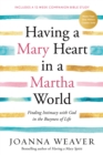 Having a Mary Heart in a Martha World - eBook