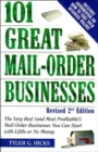 101 Great Mail-Order Businesses, Revised 2nd Edition - eBook