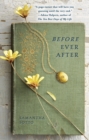 Before Ever After : A Novel - Book