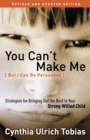 You Can't Make Me (But I Can Be Persuaded), Revised and Updated Edition - eBook