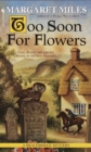 Too Soon for Flowers - eBook