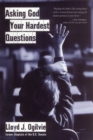 Asking God Your Hardest Questions - eBook