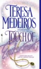 Touch of Enchantment - Teresa Medeiros