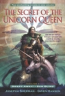 Secret of the Unicorn Queen, Vol. 1 - eBook