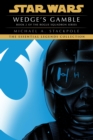 Wedge's Gamble: Star Wars Legends (X-Wing) - eBook