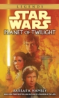 Planet of Twilight: Star Wars Legends - eBook