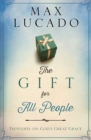 Gift for All People - Max Lucado