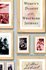 Women's Diaries of the Westward Journey - eBook