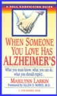 When Someone You Love Has Alzheimer's - eBook