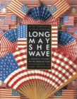 Long May She Wave - eBook