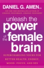 Unleash the Power of the Female Brain - eBook