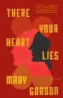 There Your Heart Lies - eBook