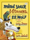 Mind Your Manners, B.B. Wolf - Book