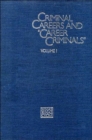 Criminal Careers and "Career Criminals," : Volume I - Book
