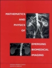 Mathematics and Physics of Emerging Biomedical Imaging - Book