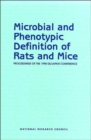 Microbial and Phenotypic Definition of Rats and Mice : Proceedings of the 1998 US/Japan Conference - Book