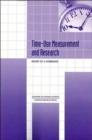 Time-Use Measurement and Research : Report of a Workshop - Book