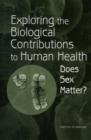 Exploring the Biological Contributions to Human Health : Does Sex Matter? - Book