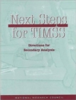 Next Steps for TIMSS : Directions for Secondary Analysis - Book