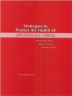 Strategies to Protect the Health of Deployed U.S. Forces : Assessing Health Risks to Deployed U.S. Forces, Workshop Proceedings - Book