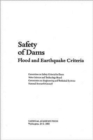 Safety of Dams : Flood and Earthquake Criteria - Book