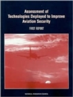 Assessment of Technologies Deployed to Improve Aviation Security : First Report - Book