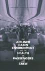 The Airliner Cabin Environment and the Health of Passengers and Crew - Book