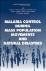 Malaria Control During Mass Population Movements and Natural Disasters - Book