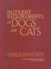 Nutrient Requirements of Dogs and Cats - Book