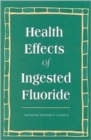 Health Effects of Ingested Fluoride - Book